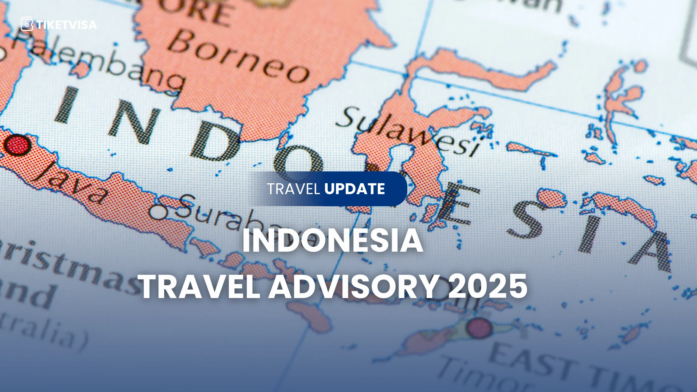 Indonesia Travel Advisory